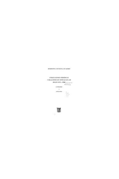 Publicaciones periódicas y relaciones de noticias de los siglos XVII Y XVIII Tomo 1 EXTRANJERO
